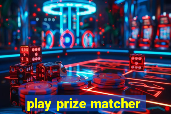 play prize matcher