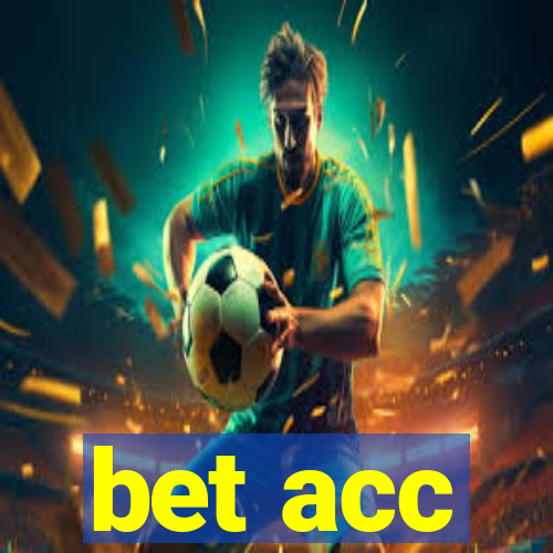 bet acc