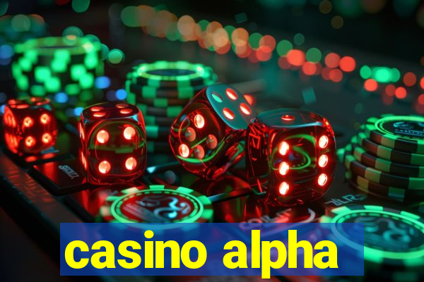 casino alpha