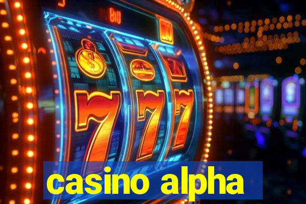 casino alpha