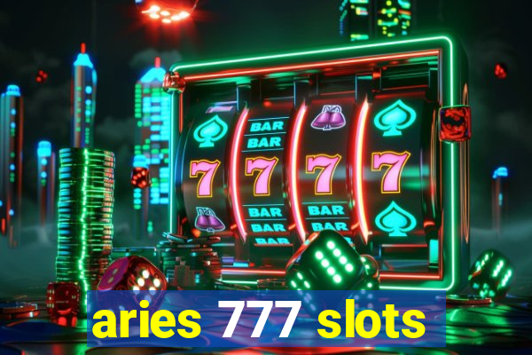 aries 777 slots