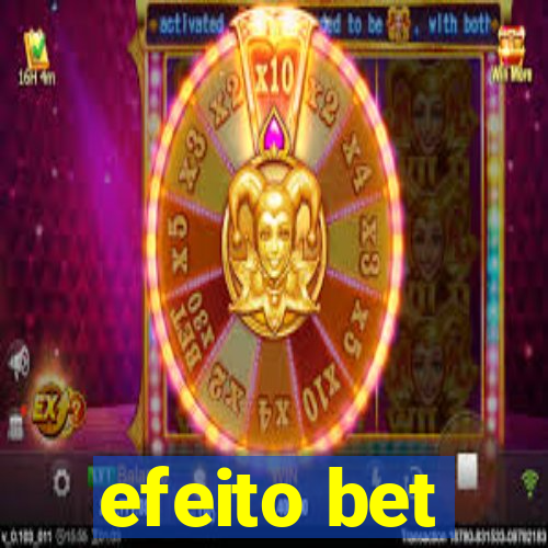 efeito bet