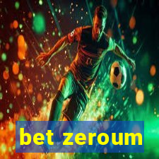 bet zeroum