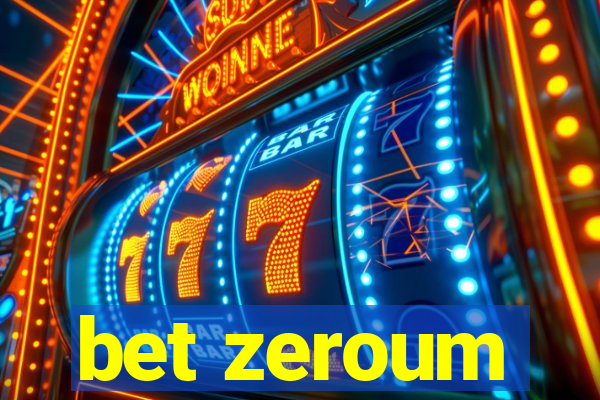 bet zeroum