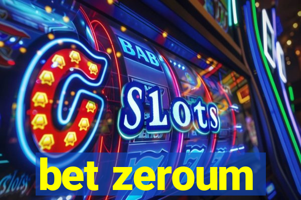 bet zeroum