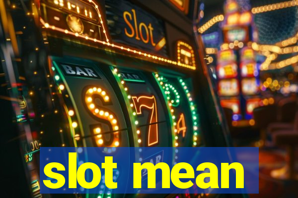 slot mean