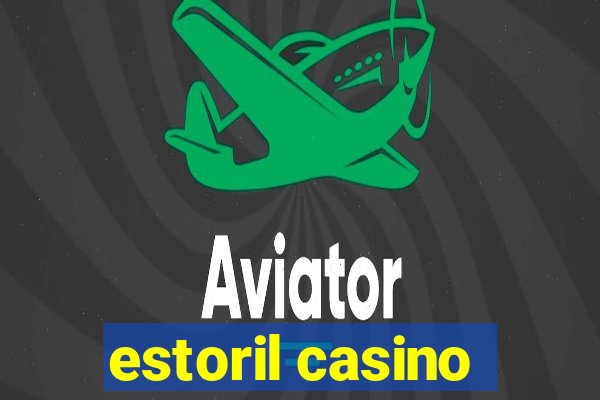 estoril casino