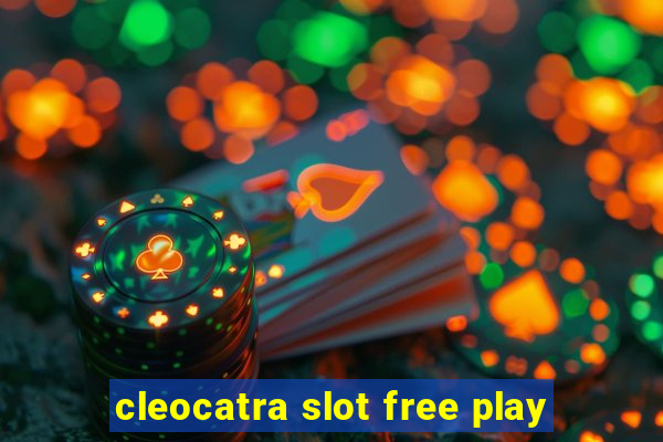 cleocatra slot free play