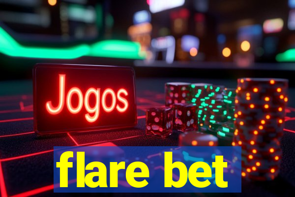 flare bet