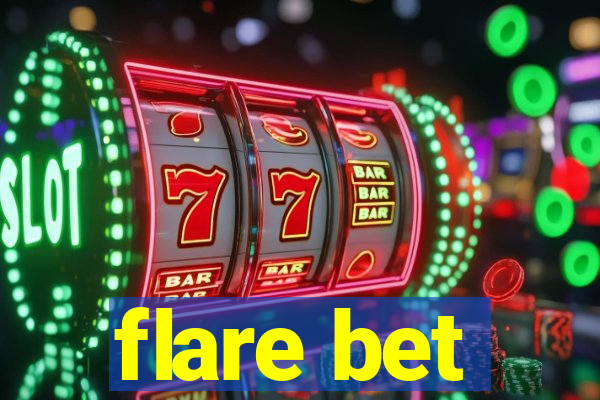 flare bet