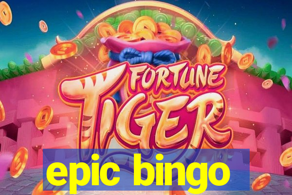 epic bingo