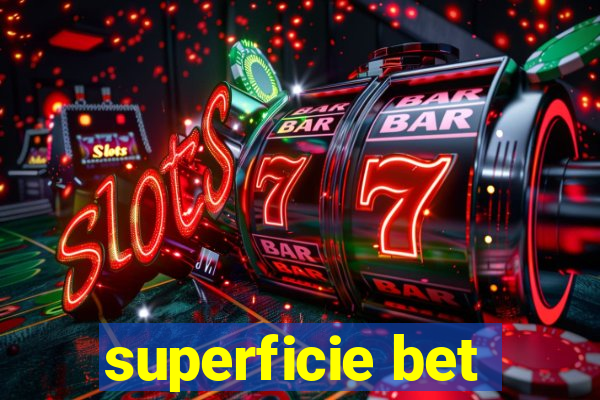 superficie bet