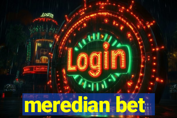 meredian bet