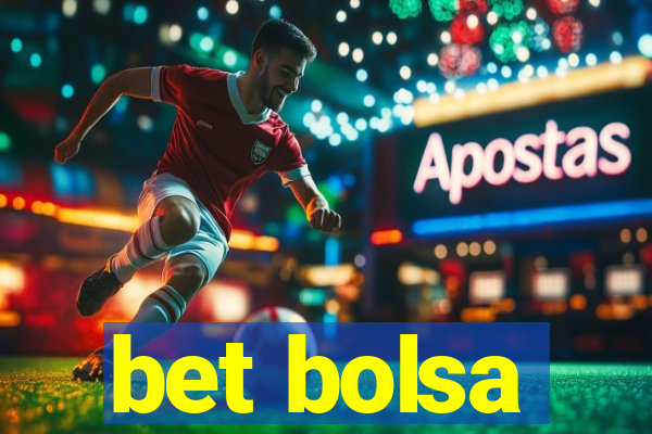 bet bolsa