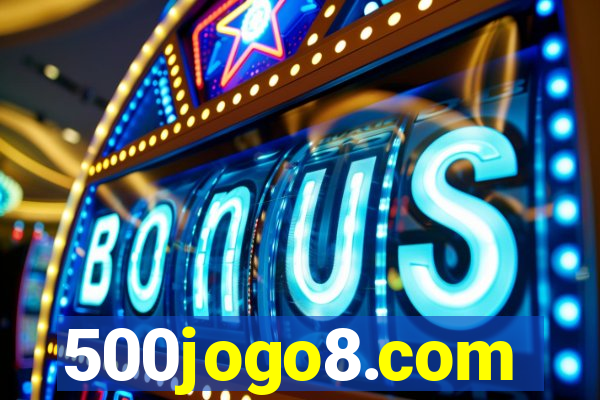 500jogo8.com