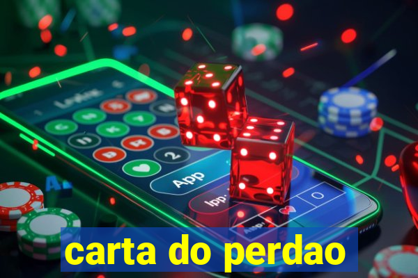 carta do perdao