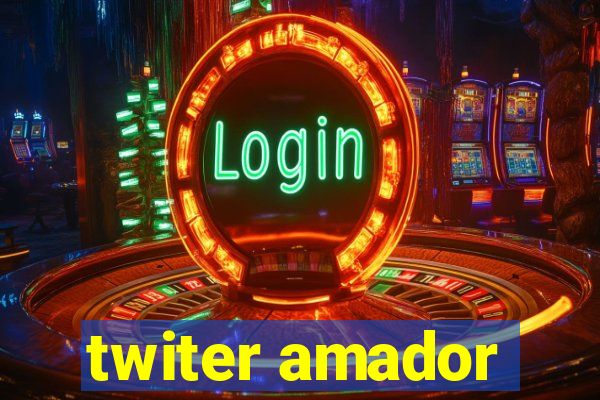 twiter amador