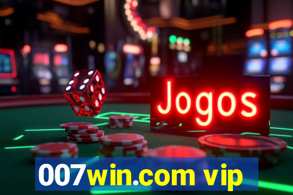 007win.com vip