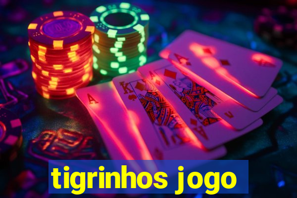 tigrinhos jogo