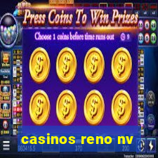 casinos reno nv