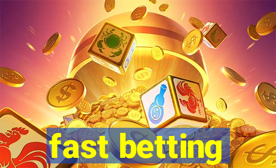 fast betting