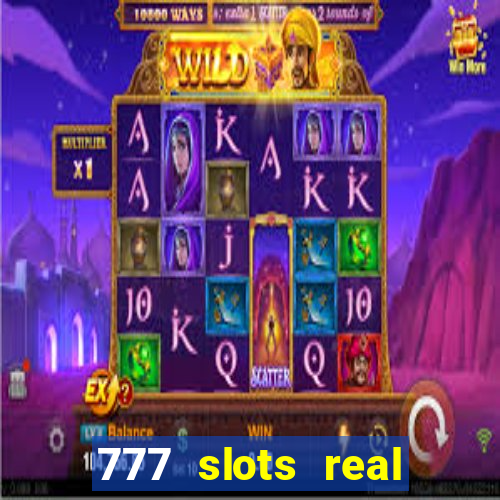 777 slots real cash game