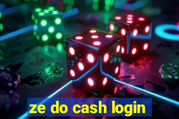 ze do cash login