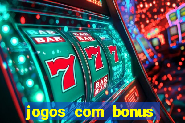 jogos com bonus sem deposito