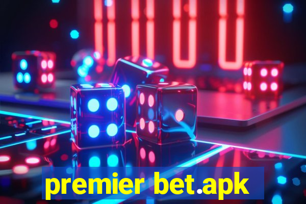 premier bet.apk