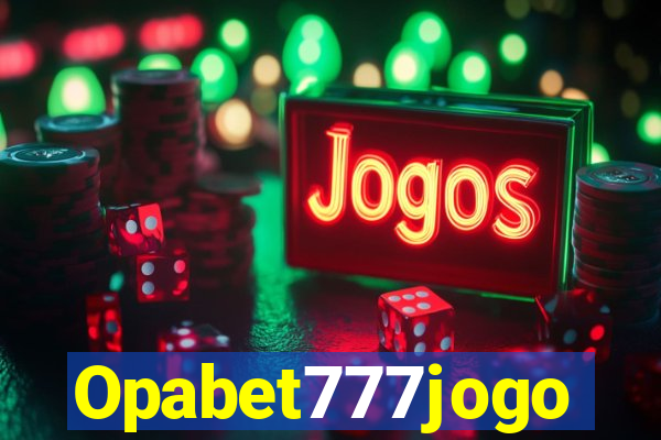 Opabet777jogo