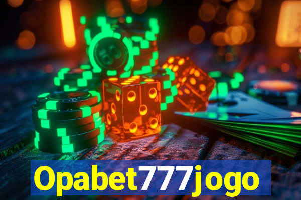 Opabet777jogo