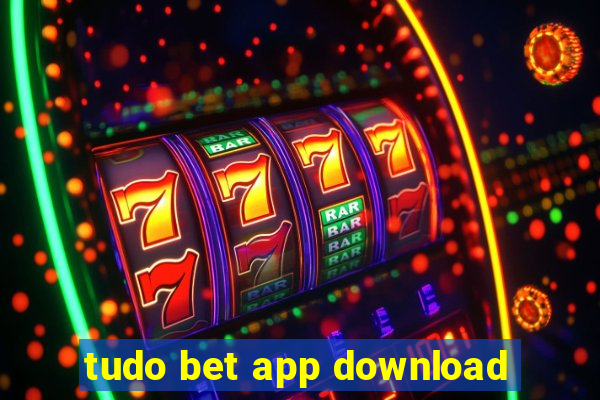 tudo bet app download