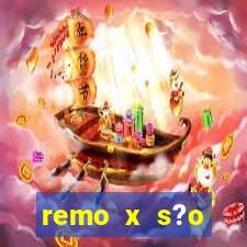 remo x s?o bernardo palpite