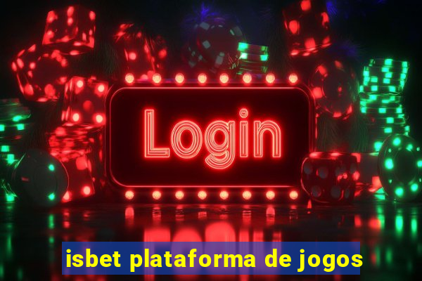 isbet plataforma de jogos