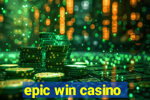 epic win casino