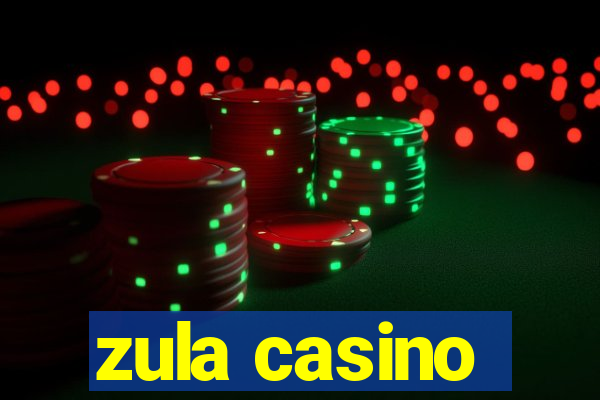 zula casino