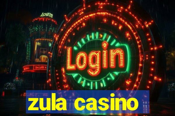 zula casino