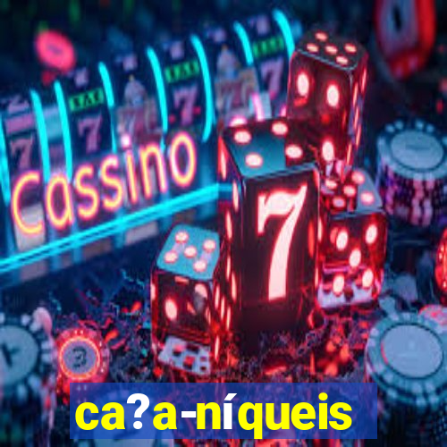 ca?a-níqueis