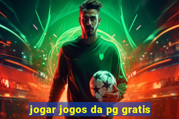 jogar jogos da pg gratis