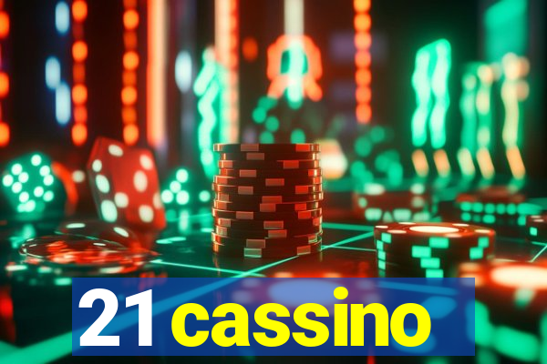 21 cassino