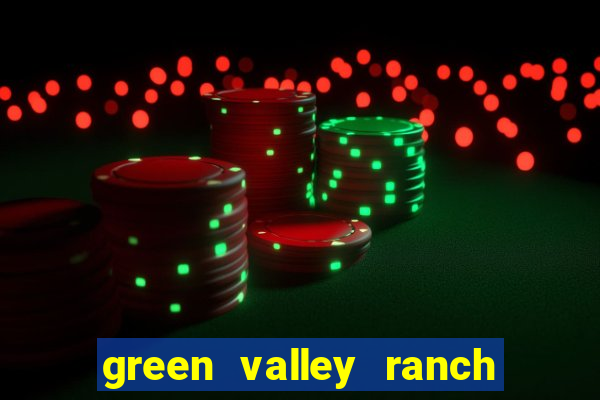 green valley ranch casino henderson nv