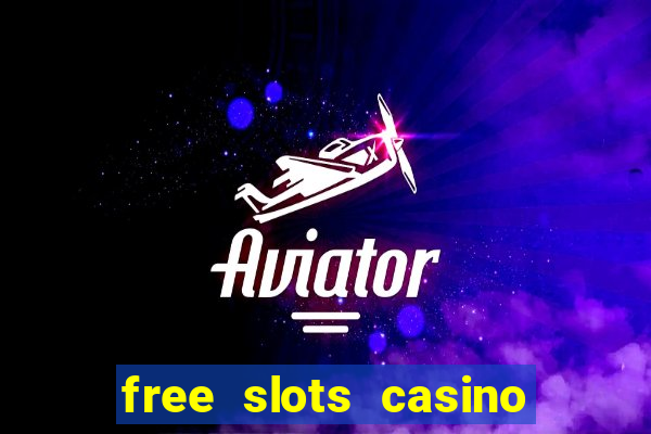 free slots casino for fun