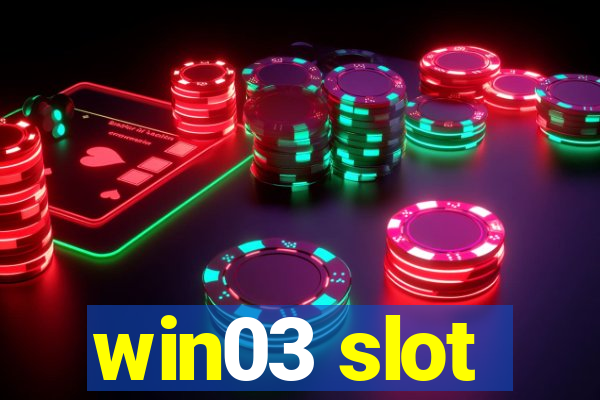 win03 slot