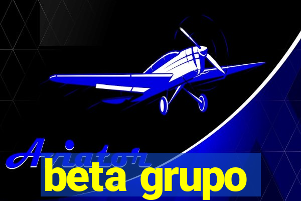 beta grupo