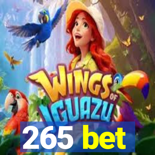 265 bet