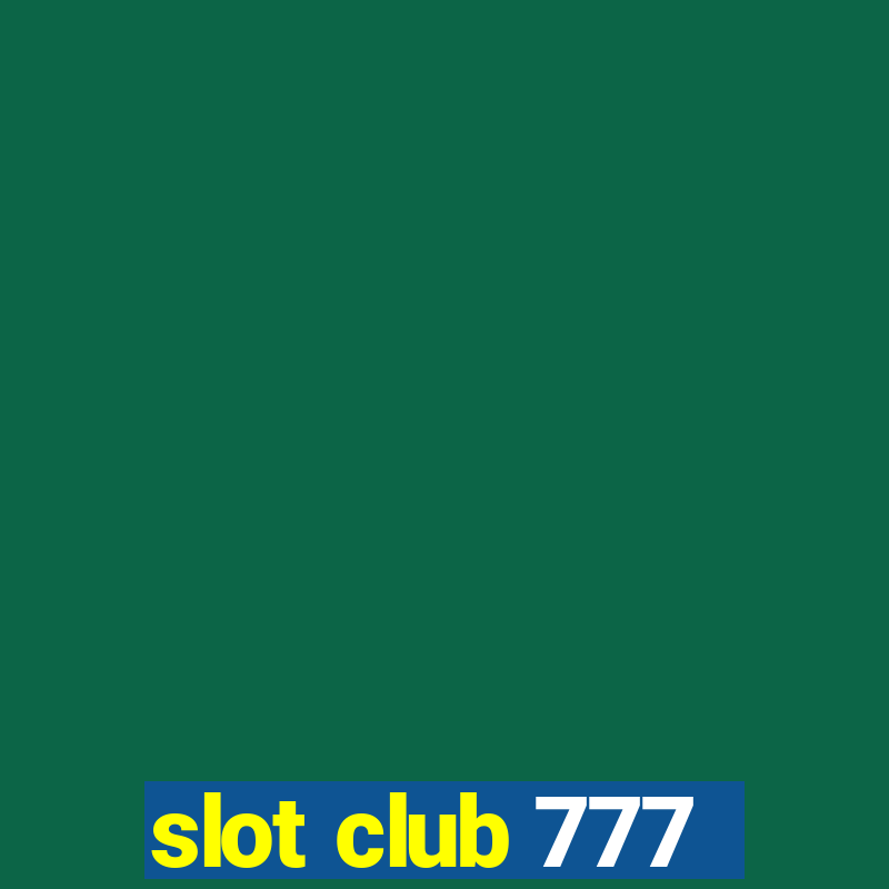 slot club 777