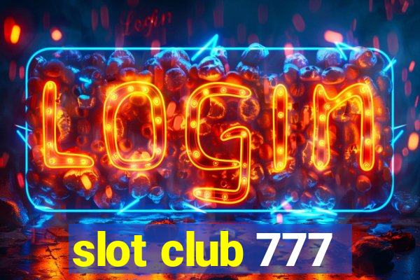 slot club 777