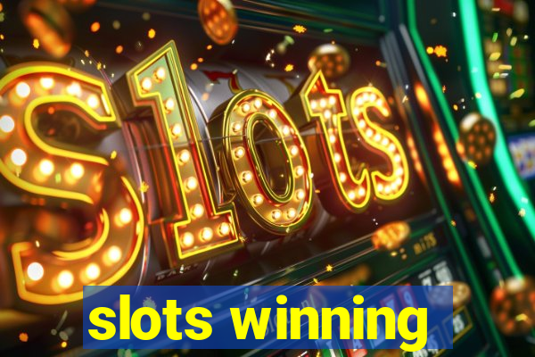 slots winning