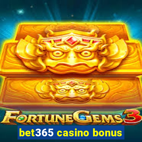 bet365 casino bonus