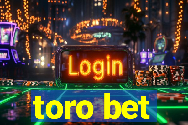 toro bet